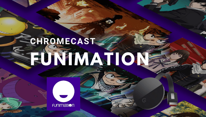 How to Chromecast Funimation Using Smartphone and PC - TechOwns