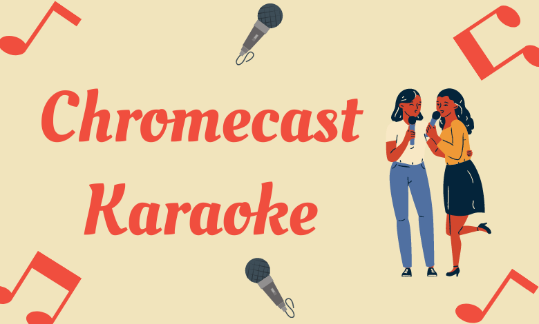 Chromecast Karaoke