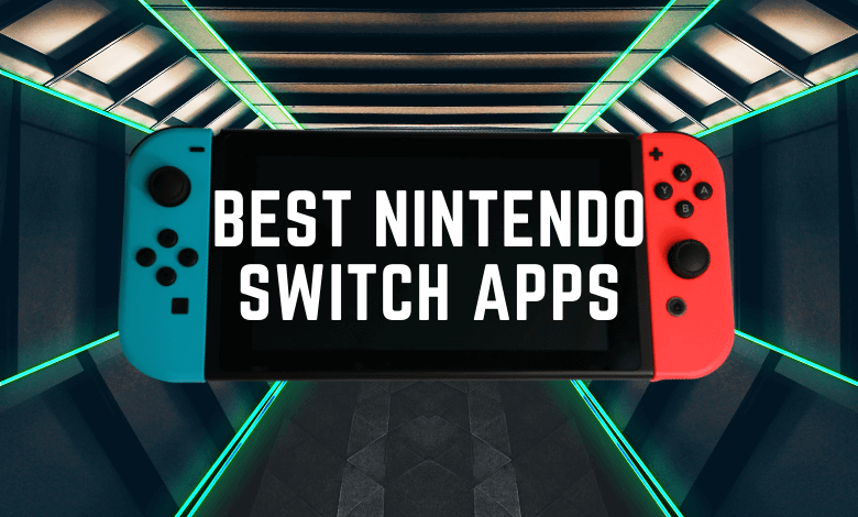 Best Nintendo Switch Apps