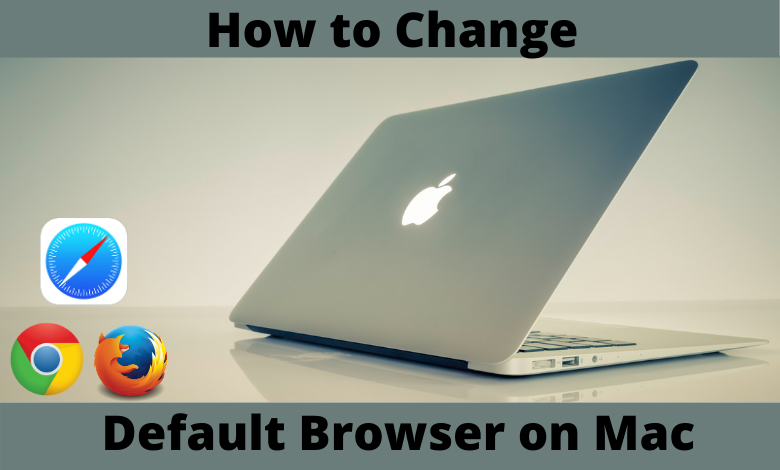 How to Change Default Browser on Mac