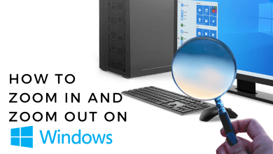 How to Zoom In and Out on Windows