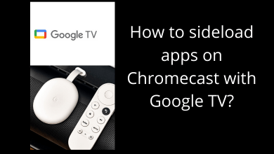 How to sideload apps on Chromecast with Google TV