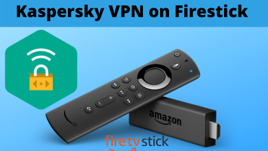 Kaspersky VPN on Firestick