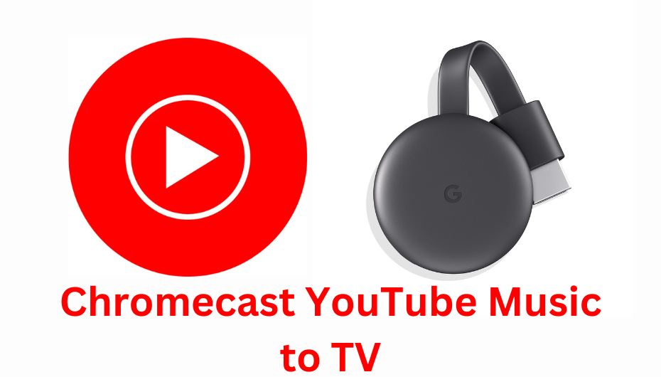 Chromecast YouTube Music