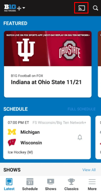 tap the Cast icon to chromecast Big Ten Network