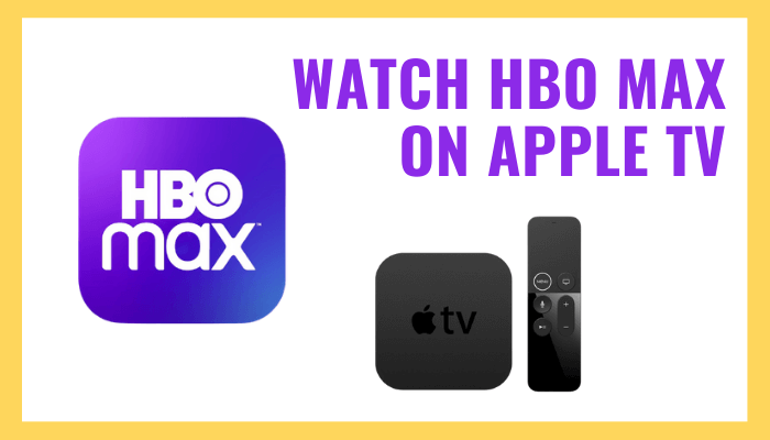 How To Install And Watch Hbo Max On Apple Tv Techowns