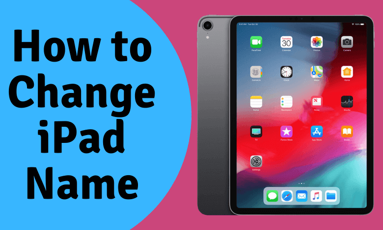 How to Change iPad Name