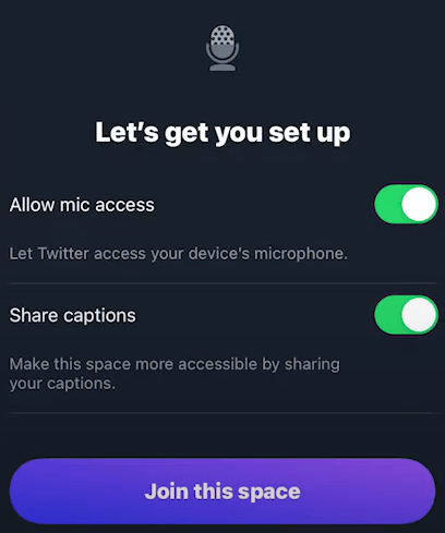 Select the Mic Access and Share Captions- Twitter Spaces