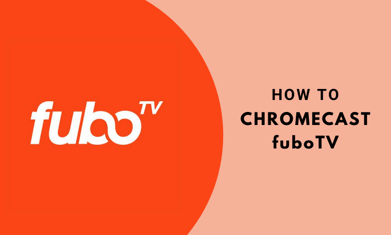 fuboTV on Chromecast
