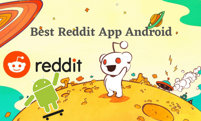 Best Reddit App Android