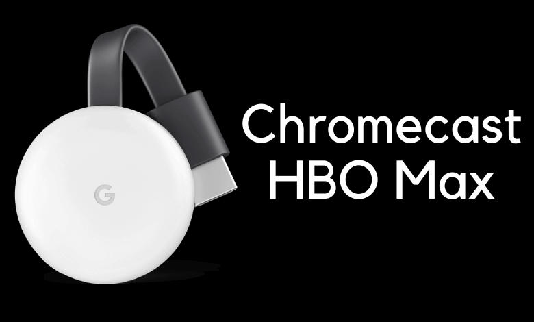 How To Chromecast Hbo Max Using Android Iphone Pc Techowns