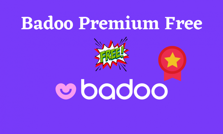 Testen gratis badoo premium (Updated) Badoo