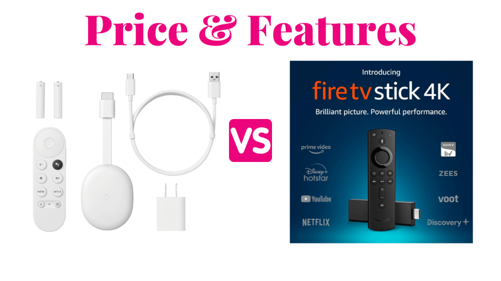 Chromecast with Google TV vs Fire TV Stick 4K