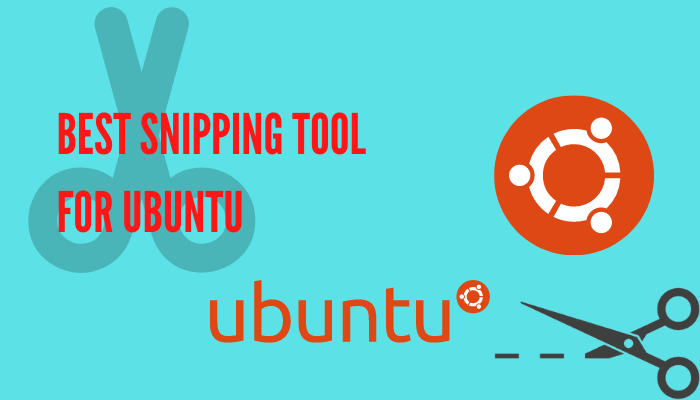 Best Snipping Tool for Ubuntu