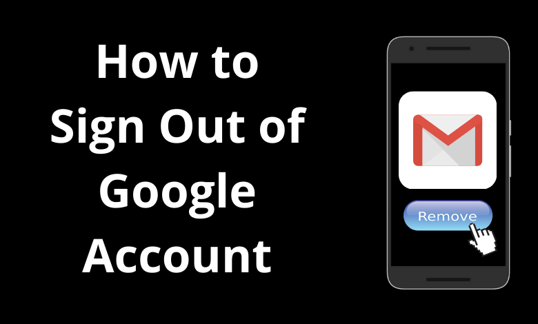 How to Sign Out of Google Account on Android