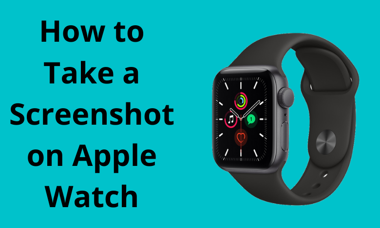 How to Take a Screenshot on Apple Watch - TechOwns