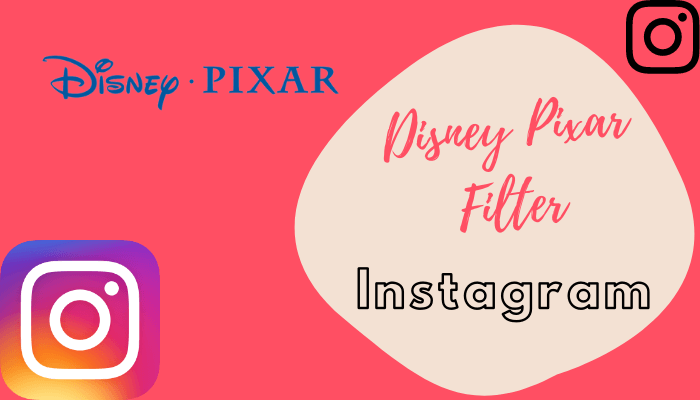 Disney Pixar Filter on Instagram