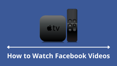 How to Watch Facebook Videos on Apple TV