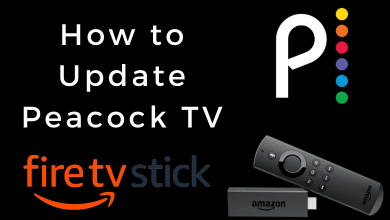How to Update Peacock on Firestick