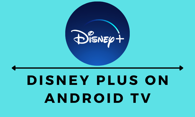 Disney Plus on Android TV