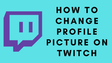 How to Change Your Profile Picture on Twitch