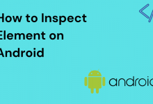 How to Inspect Element on Android