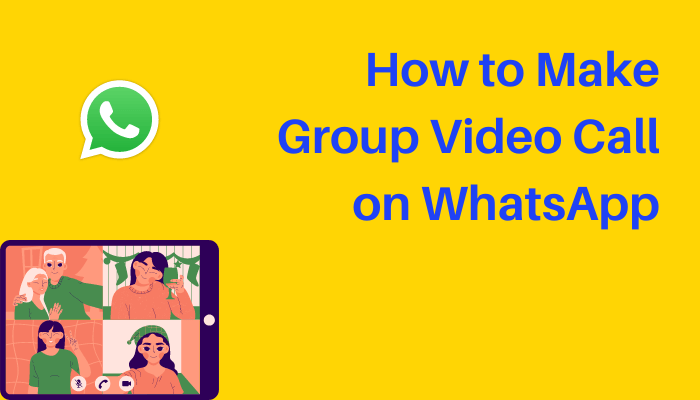How to make Group Video Call on WhatsApp