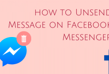 How to Unsend Message on Facebook Messenger