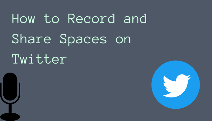 How to record and share Spaces on Twitter