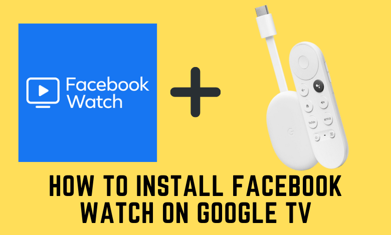 Facebook Watch on Google TV