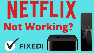 Netflix not Working on Apple TV