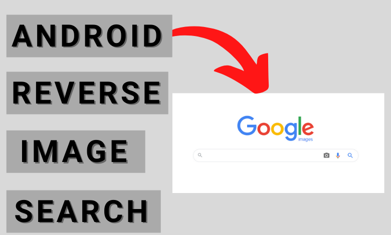 Reverse Image Search on Android