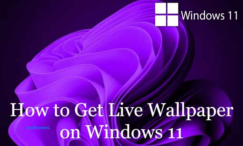 How to Get Live Wallpapers on Windows 11