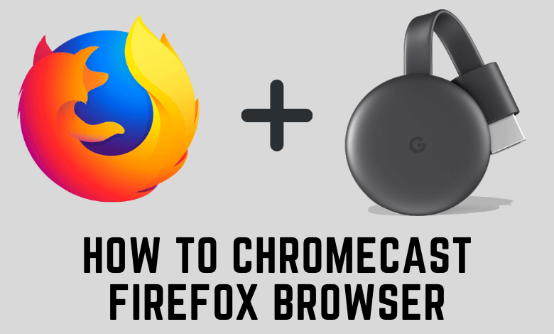 Chromecast Firefox
