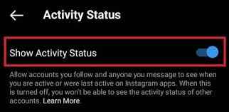 Enable Show Activity Status to appear online on Instagram
