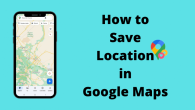 How to Save Location in Google Maps