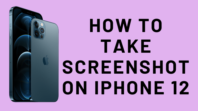 How to Take Screenshot on iPhone 12