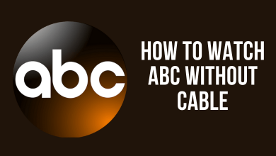 How to Watch ABC Without Cable