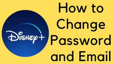 How to Change Disney Plus Password and Email