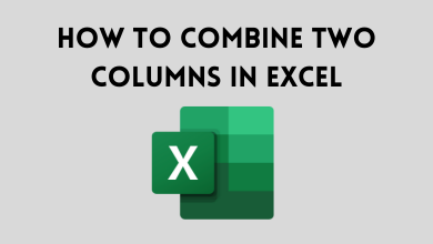 How to Combine Two Columns in Excel