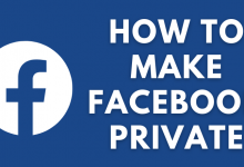 How to Make Facebook Private