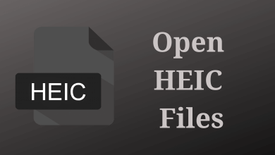 How to Open HEIC Files