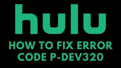 Hulu Error Code P-Dev320