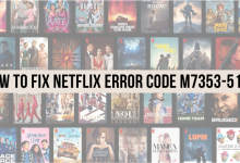 Netflix Error Code M7353-5101