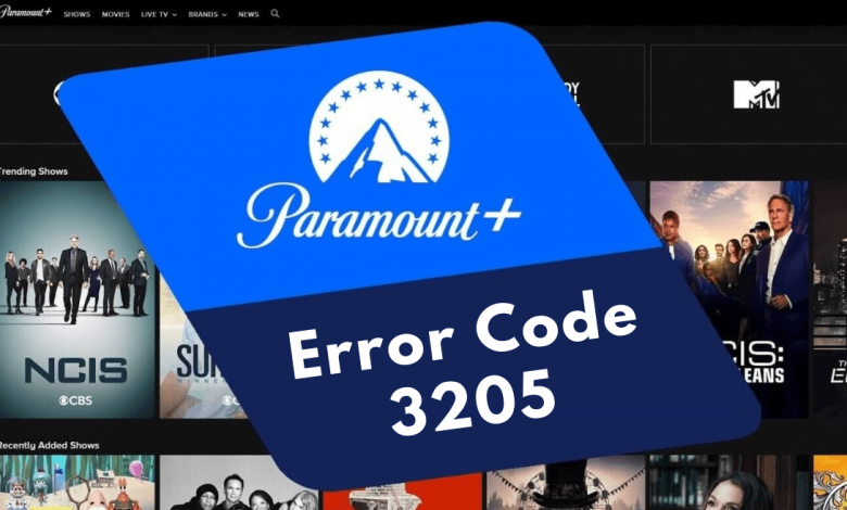 Paramount Plus Error Code 3205