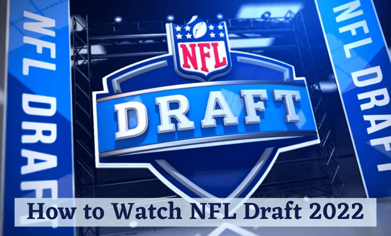 Watch NFL Draft 2022