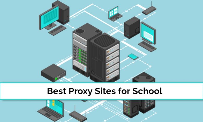 Proxy Sites for School