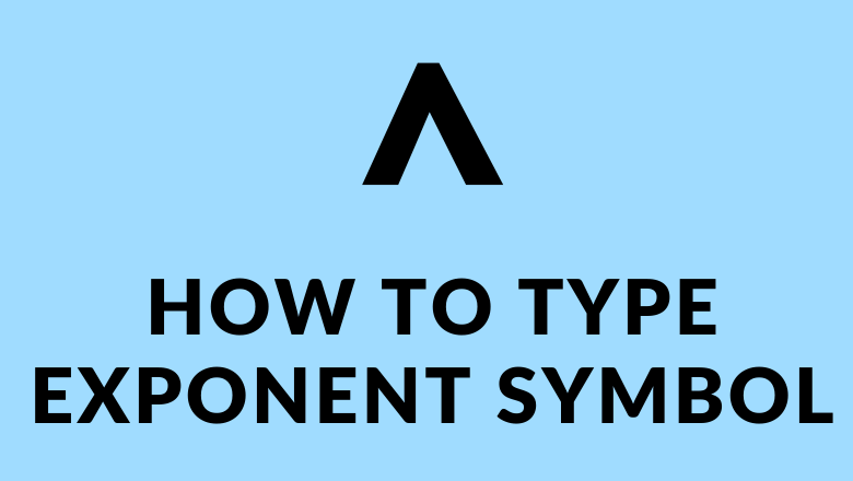 Exponent Symbol on Keyboard