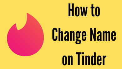 How to Change Name on Tinder