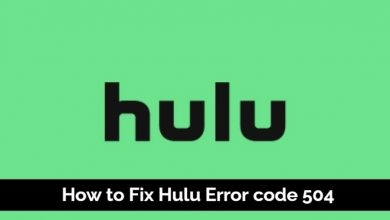 Hulu Error Code 504